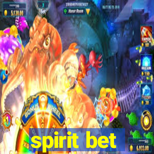 spirit bet